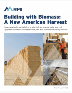 Building with Biomass: A New American Harvest